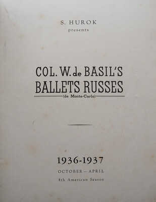  Русские балеты Монте-Карло, 4-й американский сезон, октябрь 1936 - апрель 1937. Лондон.